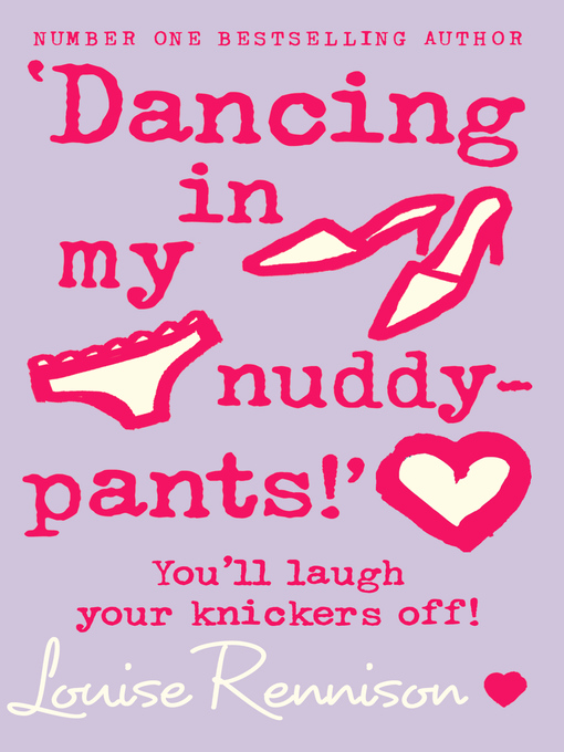 Title details for Dancing In My Nuddy-Pants! by Louise Rennison - Available